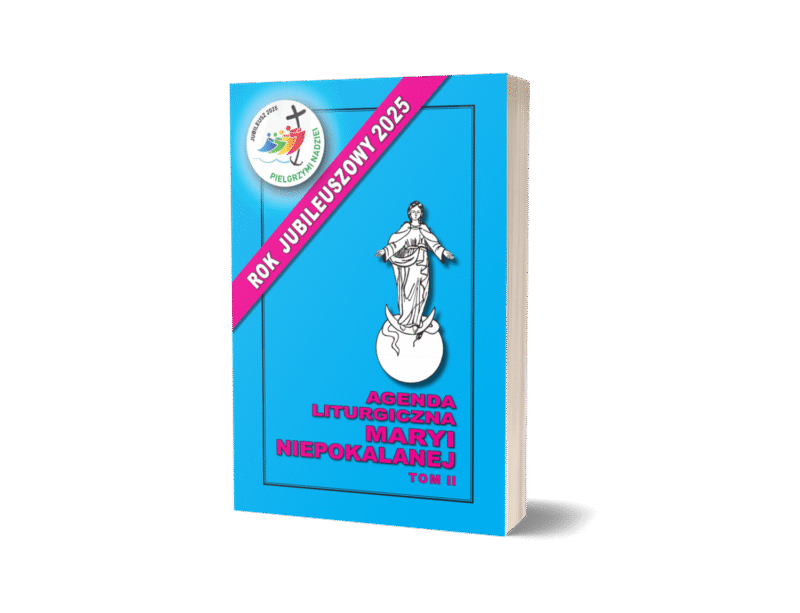 AGENDA LITURGICZNA MARYI NIEPOKALANEJ 2025 TOM II