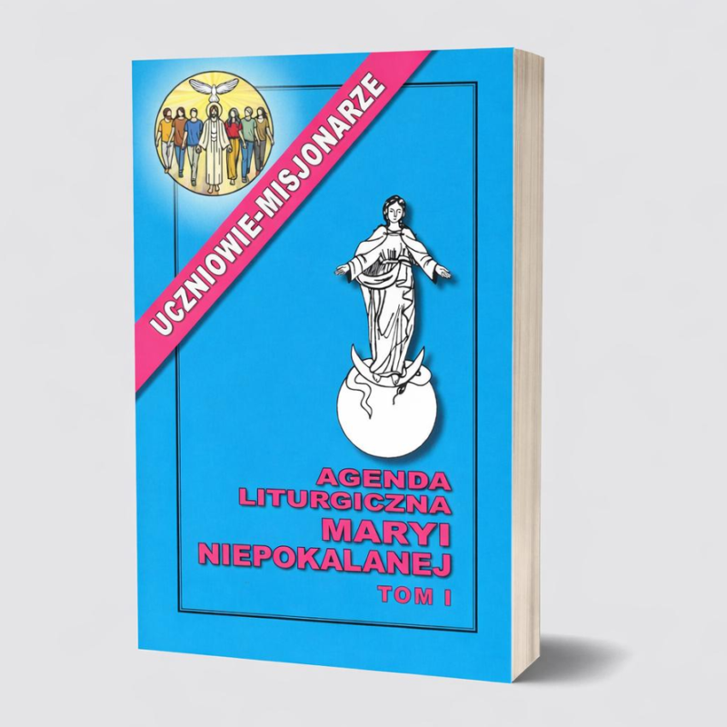 AGENDA LITURGICZNA MARYI NIEPOKALANEJ TOM I 2026