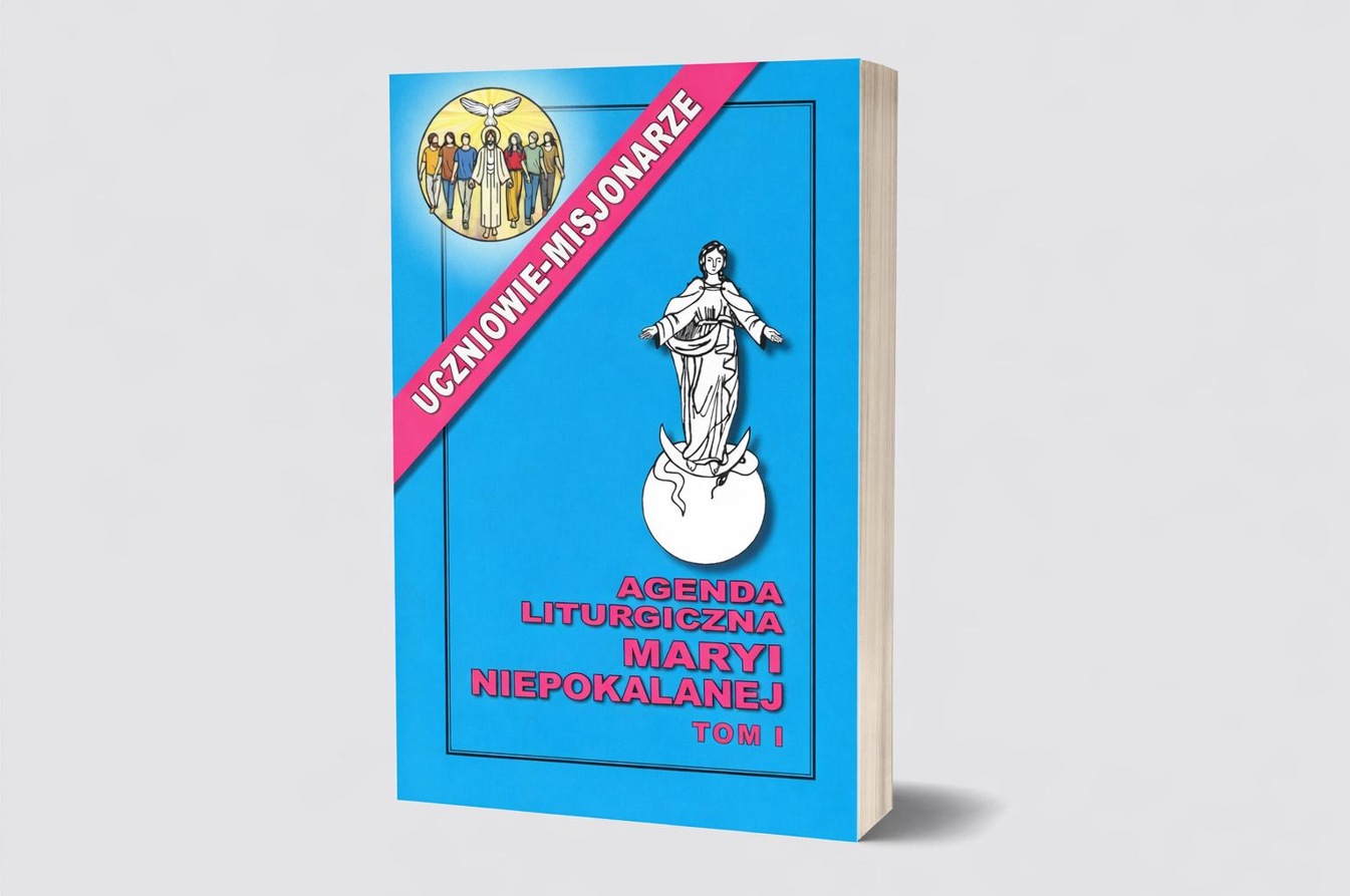 AGENDA LITURGICZNA MARYI NIEPOKALANEJ TOM I 2026